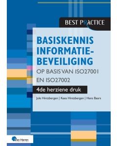 Basiskennis informatiebeveiliging op basis van ISO27001 en ISO27002 – 4de herziene druk