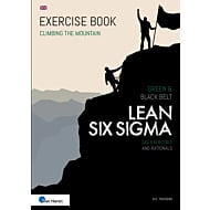 Lean Six Sigma Green & Black Belt - 140 Exercises and Rationals