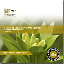 Secrets of Service Level Management: A Process Owners Guide 