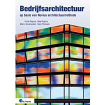 Bedrijfsarchitectuur op basis van Novius Architectuurmethode - 3de druk